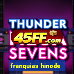 franquias hinode